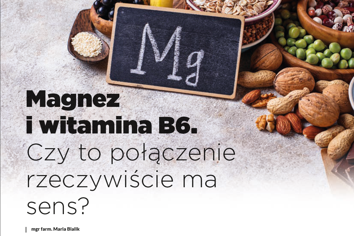 Magnez i witamina B6. Czy to połączenie rzeczywiście ma sens?
