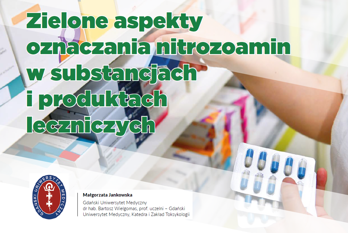 Zielone aspekty oznaczania nitrozoamin w substancjach i produktach leczniczych